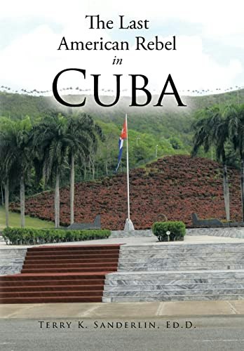 The Last American Rebel in Cuba: $11.30