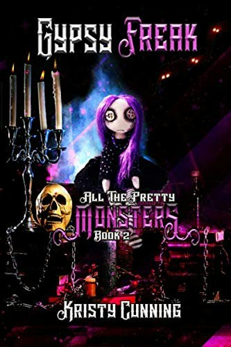 Gypsy Freak All The Pretty Monsters: $12.91 Gypsy Freak All The Pretty Monsters: $12.91