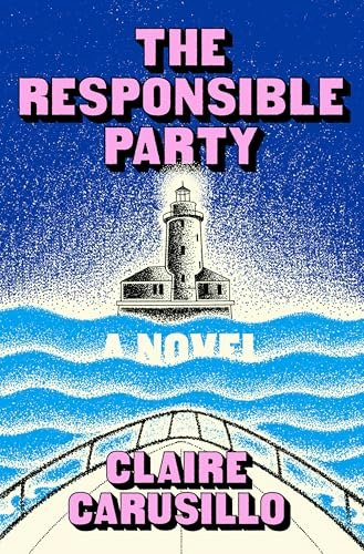 The Responsible Party: A Novel: $20.32 The Responsible Party: A Novel: $20.32