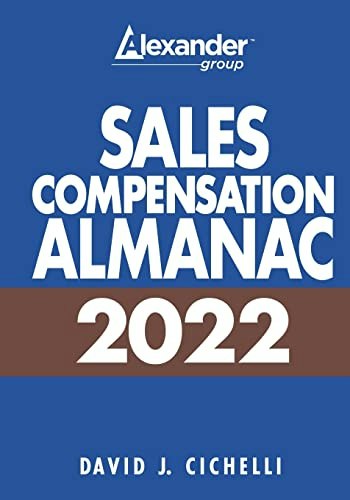 2022 Sales Compensation Almanac: $36.56 2022 Sales Compensation Almanac: $36.56