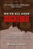 "We've All Been Suckered": $18 "We've All Been Suckered": $18