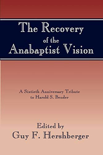 The Recovery of the Anabaptist Vision: $33.04