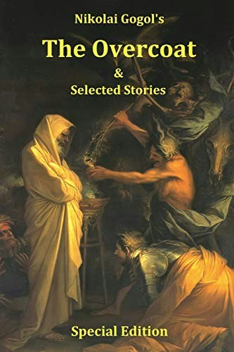 Nikolai Gogol's The Overcoat and Selected Stories: $15.15