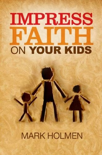"Impress Faith on Your Kids": $9.89