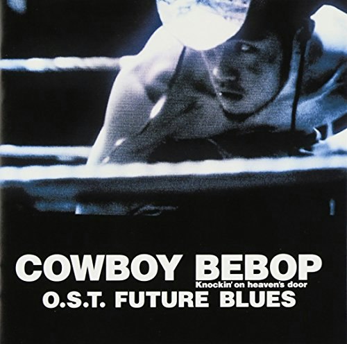 Cowboy Bebop: Knockin' on Heaven's Door Soundtrack: $23.99 Cowboy Bebop: Knockin' on Heaven's Door Soundtrack: $23.99