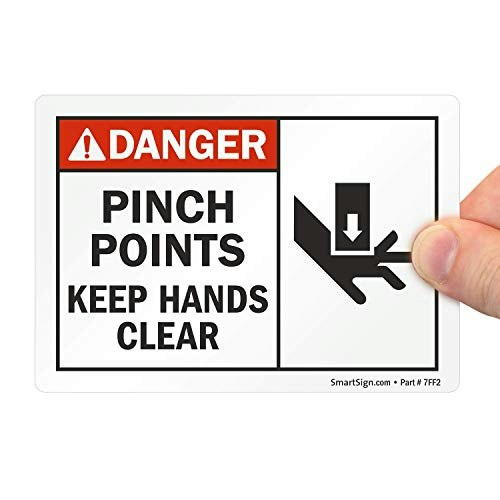SmartSign 3.5" x 5" Danger Pinch Points Keep Hands Clear Label: $2.59 SmartSign 3.5" x 5" Danger Pinch Points Keep Hands Clear Label: $2.59