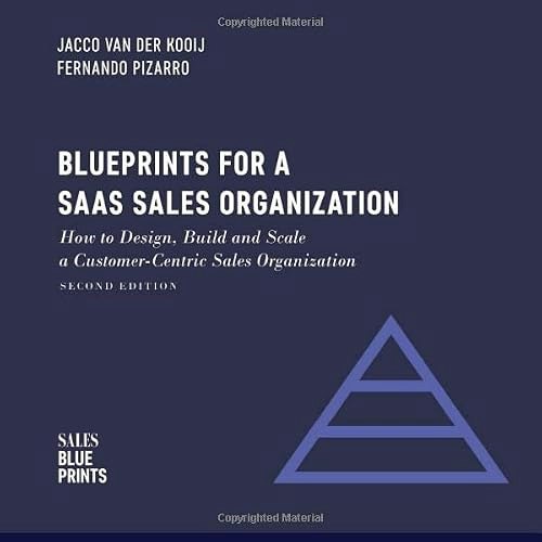 Blueprints for a SaaS Sales Organization: $27.47 Blueprints for a SaaS Sales Organization: $27.47