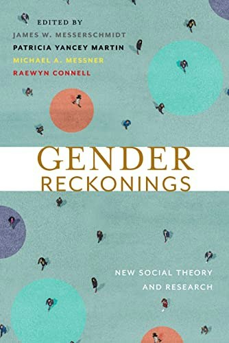 Gender Reckonings: New Social Theory and Research: $32.44 Gender Reckonings: New Social Theory and Research: $32.44