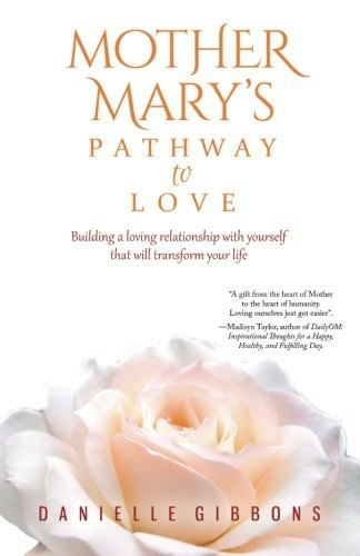 Mother Mary's Pathway to Love: $13.50